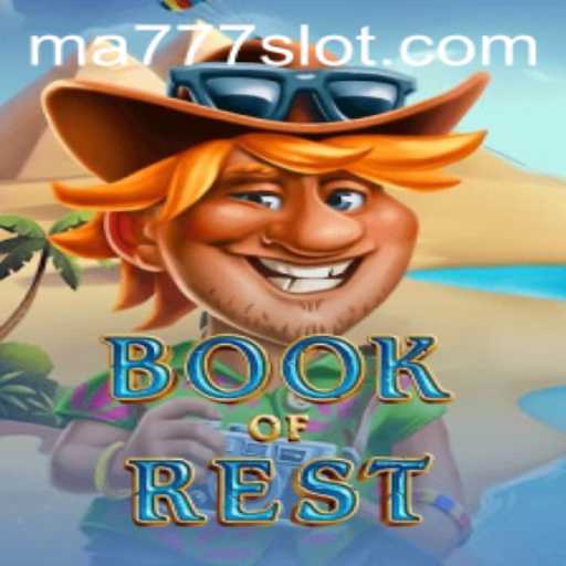 Exploring the Enchanting World of BookofRest: A Player's Guide to MA777 Login