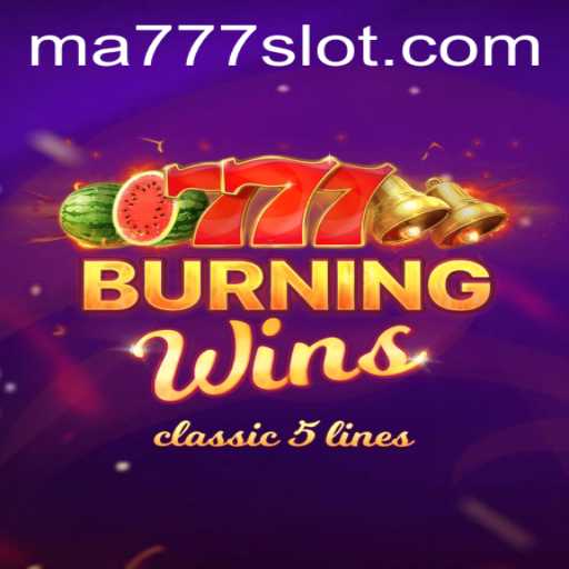 Discover the Thrills of BurningWins and Mastering MA777 Login