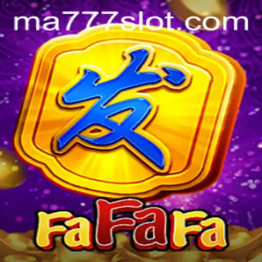 Exploring the Thrilling World of FaFaFa and MA777 Login