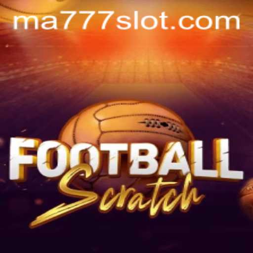 Exploring the Exciting World of FootballScratch and MA777 Login