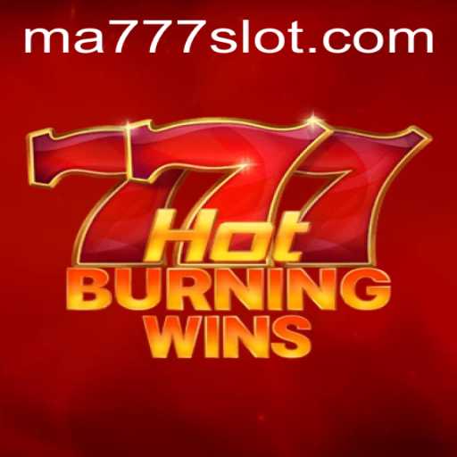 HotBurningWins: Navigating the Fiery Excitement in MA777 Login