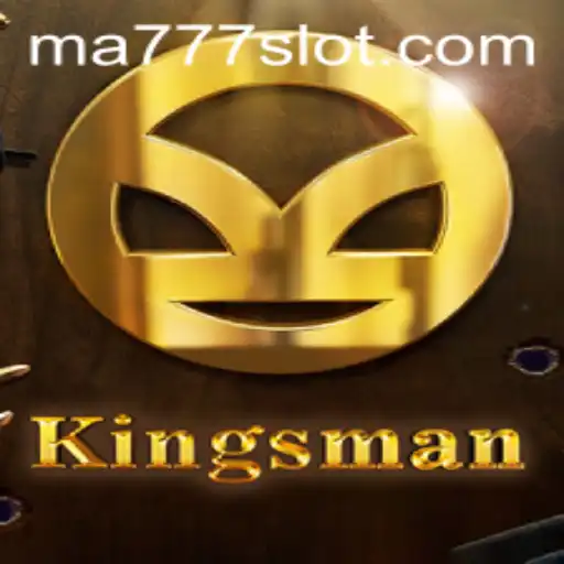 Exploring the Thrilling World of 'Kingsman': A Deep Dive into MA777 Login and Gameplay