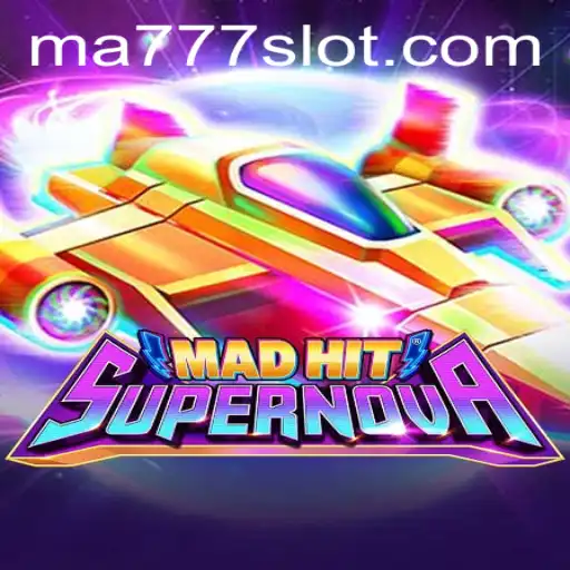 Exploring MadHitSupernova: The Thrilling New Game Revolutionizing Entertainment with MA777 Login