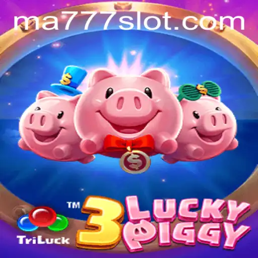 Exploring the Thrilling World of 3LUCKYPIGGY and MA777 Login